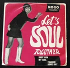 EP Let's Soul Together Meazz by Moutries Shop Gun Frankie Some day My Girl